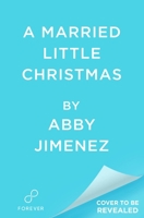 A Married Little Christmas (Deluxe Edition) 1538780046 Book Cover