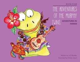 The Adventures of the Murphy Twins : Book Four 057862043X Book Cover