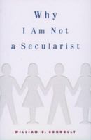 Why I Am Not a Secularist 0816633320 Book Cover