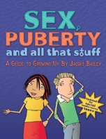 Sex, Puberty and All That Stuff 0764129929 Book Cover