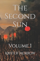 The Second Sun: Vol. 1 B0BVTFZWN1 Book Cover
