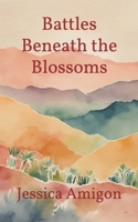 Battles Beneath the Blossoms B0DVRV6W58 Book Cover