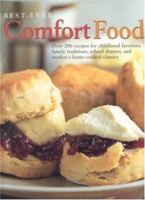 Best-ever Comfort Food: Over 200 Recipes for Childhood Favourites, Family Traditions, School Dinners, and Mother's Home-cooked Classics (Best-Ever) 0754814734 Book Cover