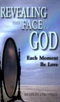 REVEALING THE FACE OF GOD 1420887475 Book Cover