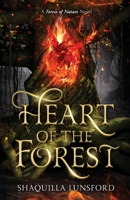 Heart of the Forest: A Forces of Nature Novel B0DXCGKRKH Book Cover