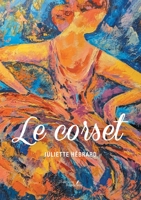 Le corset B0DSKJ9D3S Book Cover