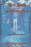 En Route My Meditative Journey B0FFB56NC5 Book Cover