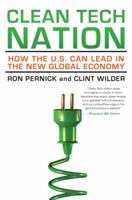 Clean Tech Nation: How the U.S. Can Lead in the New Global Economy 0062088440 Book Cover