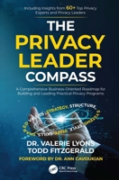 The Privacy Leader Compass: A Comprehensive Business-Oriented Roadmap for Building and Leading Practical Privacy Programs 1032467304 Book Cover