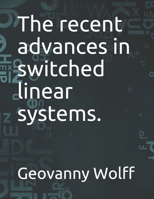 The recent advances in switched linear systems. B098CJDYCF Book Cover