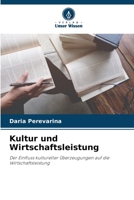 Kultur und Wirtschaftsleistung (German Edition) 6139529646 Book Cover