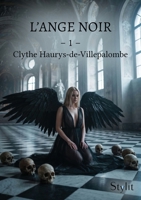 L'ange noir, Tome 1: Clythe Haurys-de-Villepalombe 9524211955 Book Cover