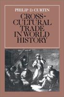Crosscultural Trade in World History 0521269318 Book Cover