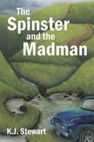 The Spinster and the Madman 1543404480 Book Cover