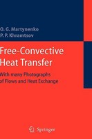Free-Convective Heat Transfer: With Many Photographs of Flows and Heat Exchange 3642063985 Book Cover