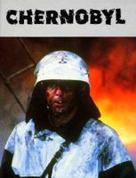 Chernobyl: Nuclear Power Plant Explosion (Day of the Disaster) 1562390600 Book Cover