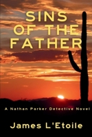 Sins of the Father : A Detective Nathan Parker Novel 1685129927 Book Cover