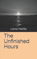 The Unfinished Hours B0GFWGCL4Q Book Cover