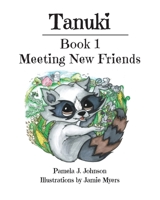 Tanuki: Meeting New Friends 1644924226 Book Cover