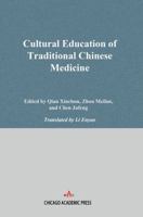 Cultural Education of Traditional Chinese Medicine 1965890768 Book Cover