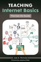 Teaching Internet Basics: The Can-Do Guide 1610697413 Book Cover
