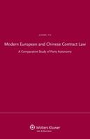 Modern European and Chinese Contract Law: A Comparative Study of Party Autonomy 904113459X Book Cover
