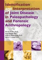 Identification and Interpretation of Joint Disease in Paleopathology and Forensic Anthropology 039808758X Book Cover