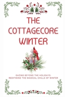 The Cottagecore Winter: Embracing Nature's Tranquility During Winter B0CLZ2Z56Q Book Cover