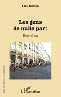 Les Gens de nulle part (Rue Des Écoles) (French Edition) 2343156735 Book Cover