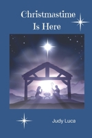 Christmastime Is Here 1736272217 Book Cover