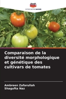 Comparaison de la diversité morphologique et génétique des cultivars de tomates (French Edition) 6209785255 Book Cover