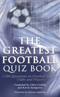 Greatest Football Quiz Book 1910295035 Book Cover