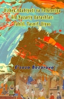 O'zbek Adabiyoti va Folkloriga oid Nazariy Qarashlar: (Theoretical Perspectives on Uzbek Literature and Folklore) (Uzbek Edition) 9369089675 Book Cover
