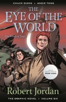 The Eye of the World: The Graphic Novel, Volume Six 1250900034 Book Cover