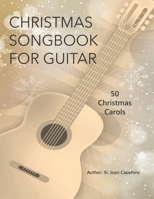 Guitar Christmas Songbook 50 Christmas Carols B08NMKDYRB Book Cover