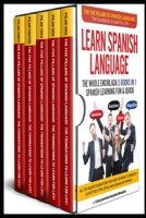 Learn Spanish Language The Whole Enchilada 5 BOOKS IN 1 Spanish Learning FUN & QUICK: The Five Pillars of The Spanish Language The Foundations to Learn for Life by Native Speaker & Professor B099ZRY1CB Book Cover