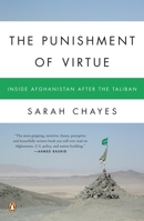 The Punishment of Virtue: Inside Afghanistan After the Taliban 0143112066 Book Cover