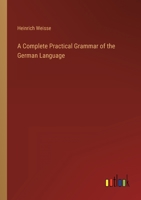 Complete Practical Grammar of the German Language 1340998203 Book Cover