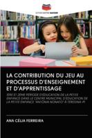La Contribution Du Jeu Au Processus d'Enseignement Et d'Apprentissage 6202725869 Book Cover