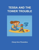 Tessa and the Tower Trouble B0FTFHN49L Book Cover