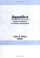 Aquatics: A Revived Approach to Pediatric Management 086656215X Book Cover