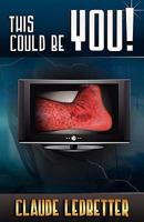 This Could Be You! 0984346910 Book Cover