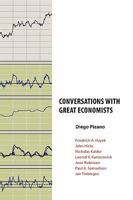 Conversations with Great Economists: Friedrich A. Hayek, John Hicks, Nicholas Kaldor, Leonid V.Kantorovich, Joan Robinson, Paul A.Samuelson, Jan Tinbe 1934978205 Book Cover