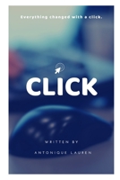 Click I (Click Series) B0DS8T4FCX Book Cover