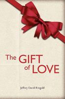 The Gift of Love 145386444X Book Cover