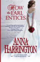 How the Earl Entices 1721620656 Book Cover