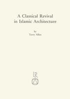 A Classical Revival in Islamic Architecture 3882262621 Book Cover