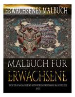 Malbuch F�r Erwachsene: Sch�ne Tiere Mit Mandala Und Blumen Muster Hintergrund F�r Entspannung, Spa� Und Stress Relief. Band 2 1548619612 Book Cover