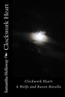 Clockwork Heart 1492241768 Book Cover