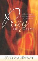 Pray The Psalms 1597818194 Book Cover